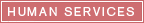 Human Services